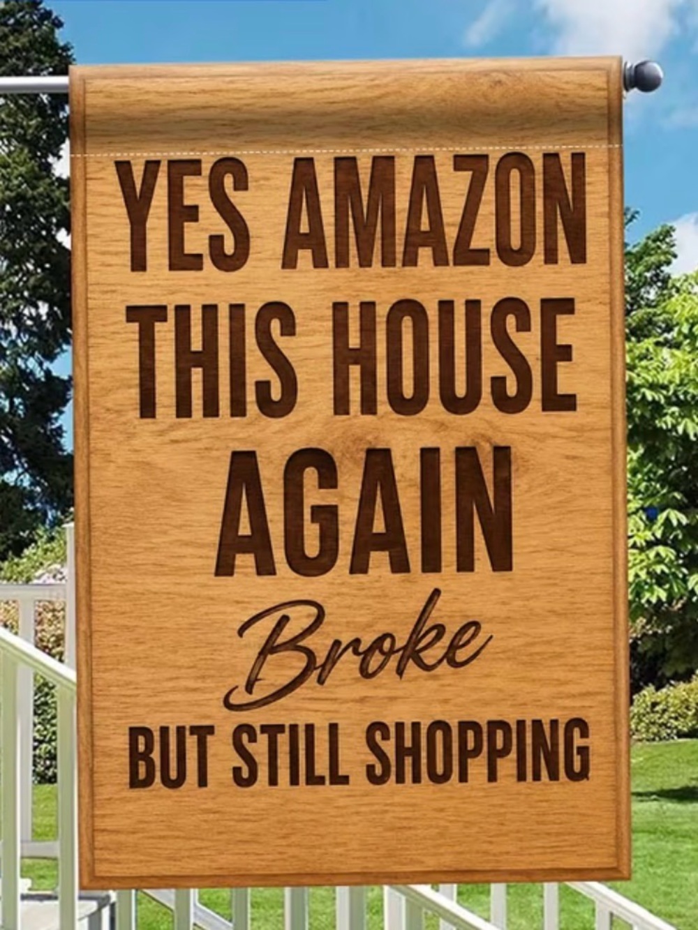 “Yes Amazon This House Again' Garden Flag ( Flag Only)